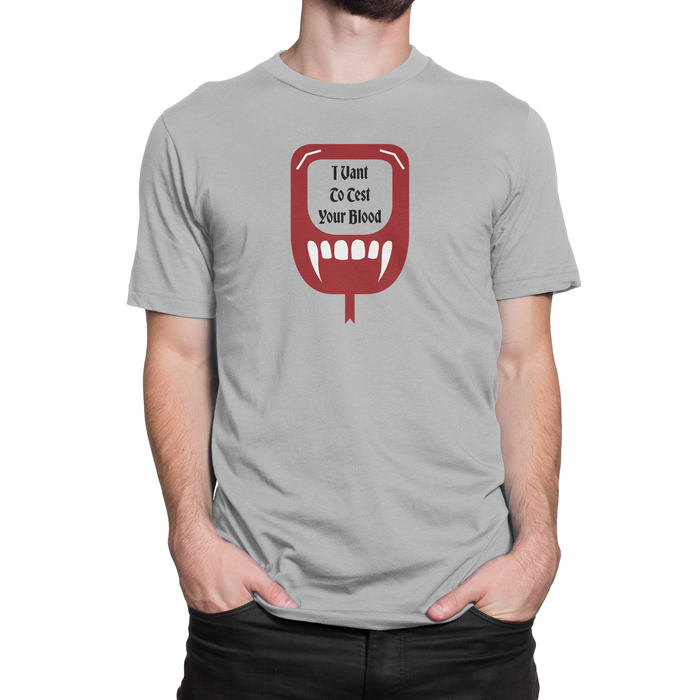 I Vant to Test Your Blood Adult T-Shirt - Pump Peelz