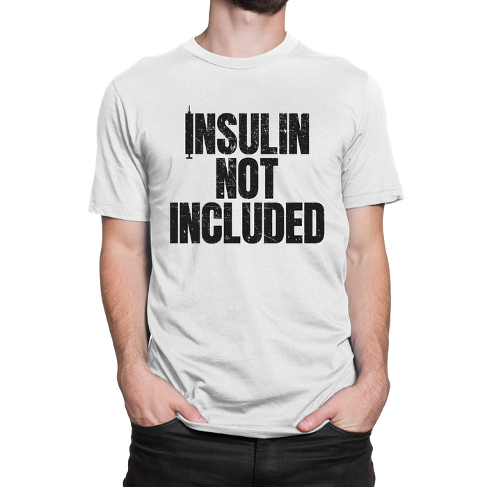 Insulin Not Included Adult T-Shirt - Pump Peelz